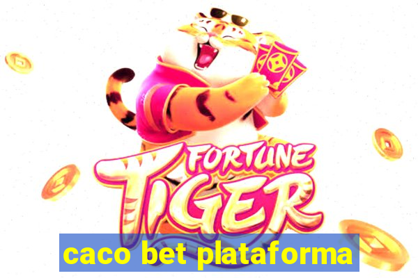 caco bet plataforma